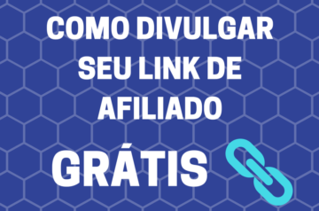 Como Divulgar Links de Afiliados
